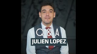 Q&A - Julien Lopez by Spectrum Channel 202 views 4 years ago 4 minutes, 24 seconds