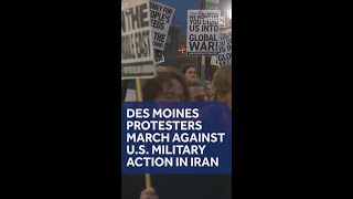 Des Moines protest halts traffic as demonstrators rally against US military action in Iran