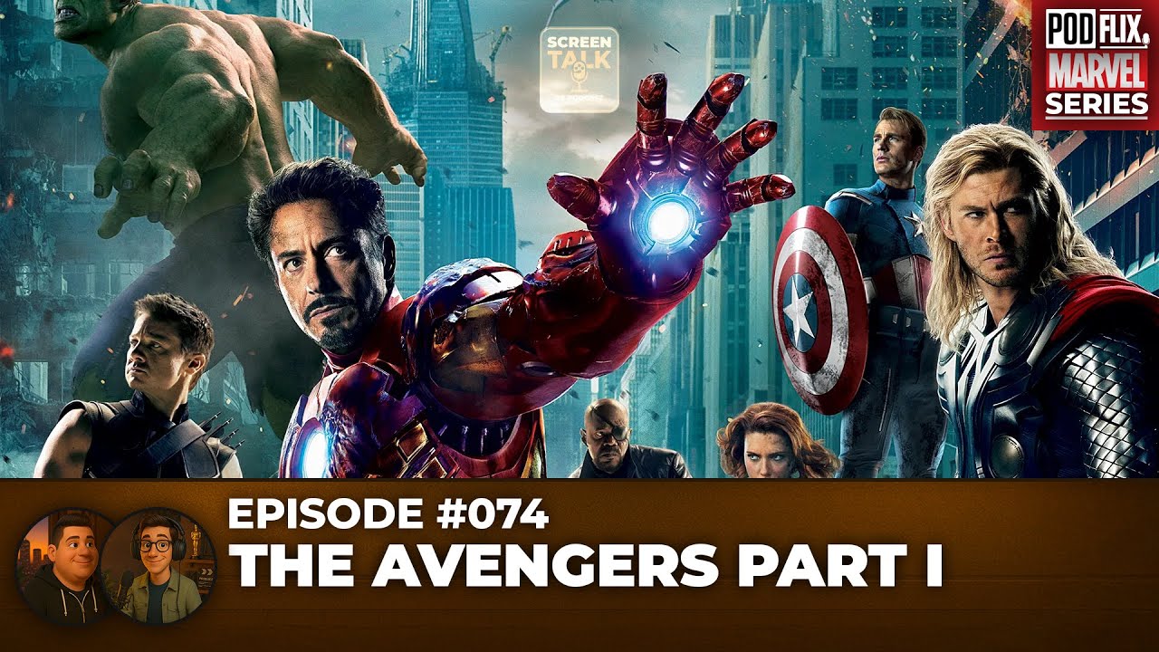 #074: The Avengers Part I