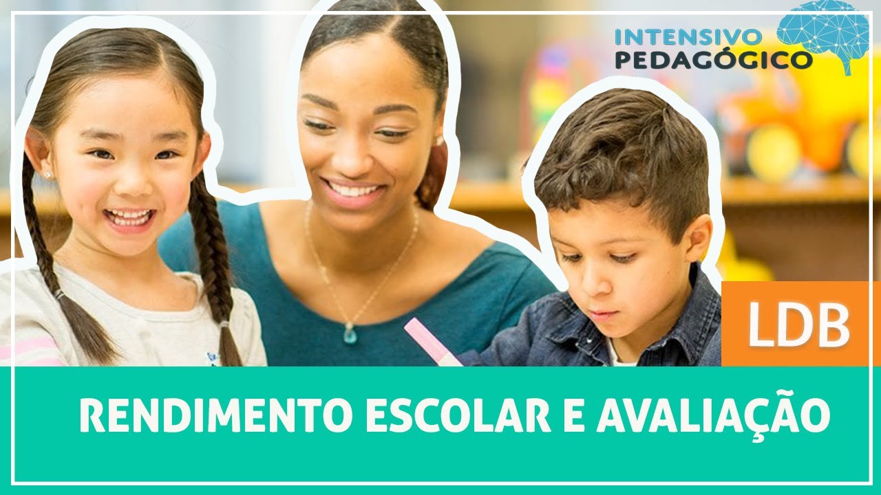 AVALIAÇÃO E RENDIMENTO ESCOLAR  na LDB