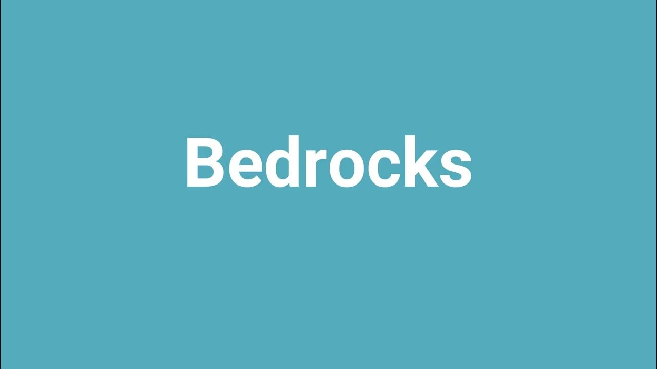 Bedrocks Meaning And Pronunciation YouTube bedrocks-meaning-and-pronunciation-youtube