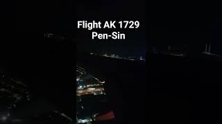 Flight AK 1729 Pen-Sin