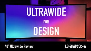 Ultrawide Monitor for UX Design | LG 40WP95C-W