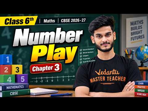 Class 6 Maths | Number Play 🔢🔥 | Chapter 3 One Shot | CBSE 2026-27 | Prasun Sir