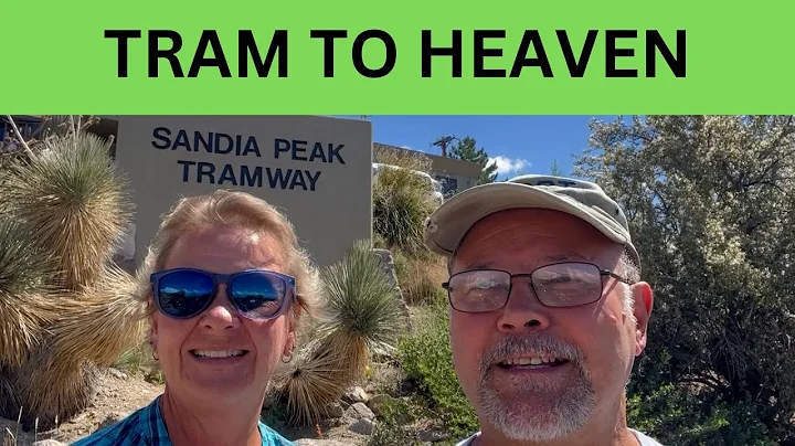 SANDIA PEAK TRAM RIDE - RV LIFE: Overlooking Albuquerque New Mexico