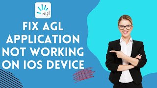 How to Fix AGL Application Not Working on IOS Device 2024? screenshot 4