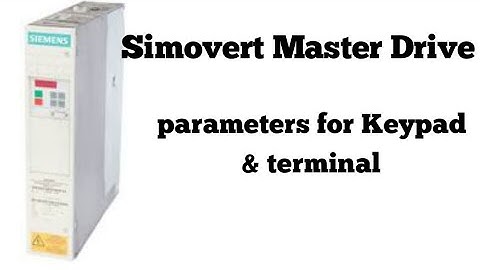 Simovert master drive | Parameters for keypad and terminals