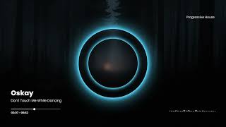 Download Lagu Oskay - Jangan Sentuh Aku Saat Menari (Original Mix) MP3