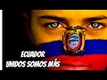 Ecuador unidos somos ms
