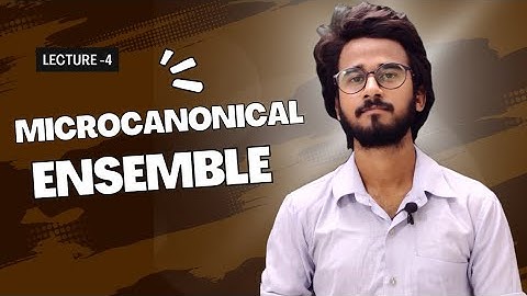 Microcanonical Ensemble | Statistical Mechanics L-4 | IIT JAM, CUET And Others | Physics Talks |