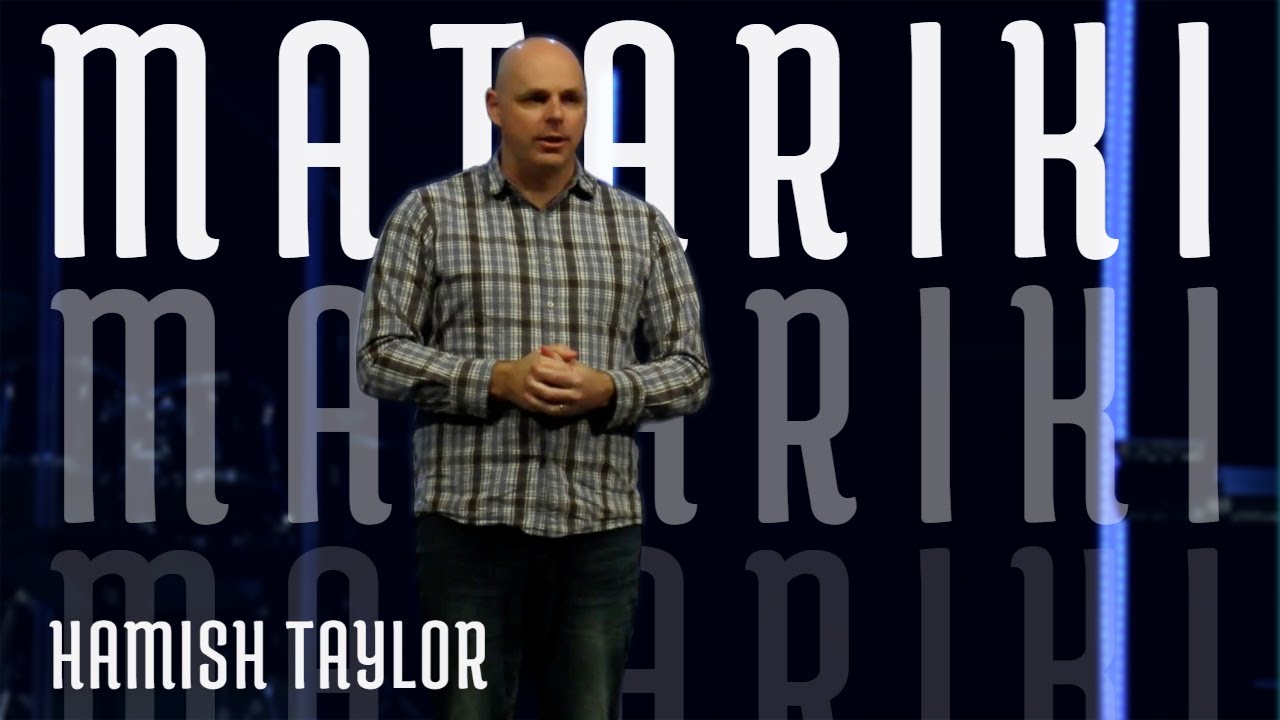 MATARIKI | Hamish Taylor (10-9-2022) - YouTube