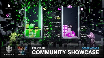 Tetris Effect: Connected Community Showcase - SCORE ATTACK (3/7/2025)