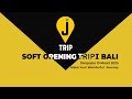 SOFT OPENING JTRIP INDONESIA ,BALI 15 MARET 2025
