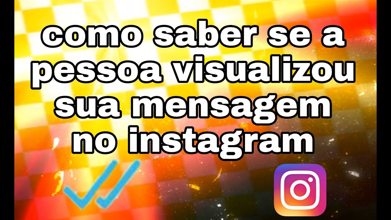como saber se a pessoa visualizou sua mensagem no instagram - YouTube