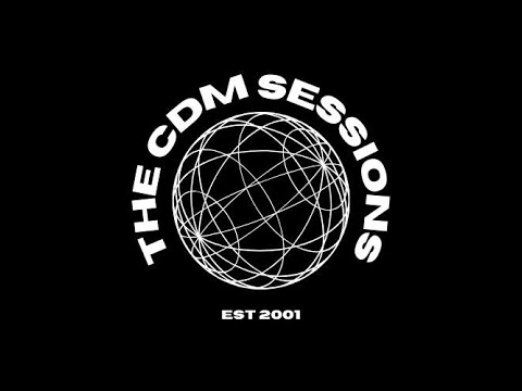 CDM Sessions 009