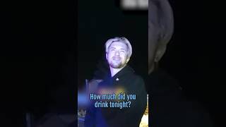 19 Year Old Drunk Driver Has a Question for the Cops?