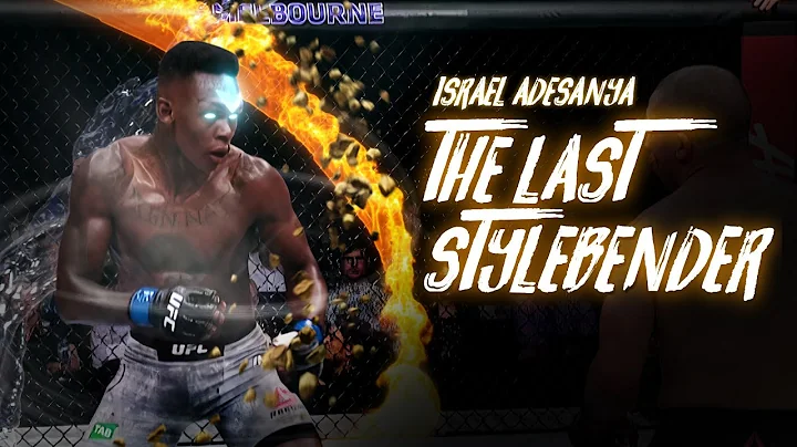 MMA VFX - The Last StyleBender Israel Adesanya