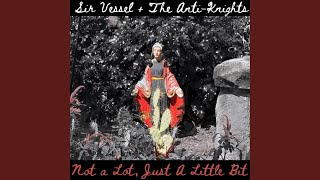 Not A Lot, Just A Little Bit