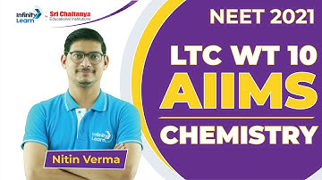 AIIMS Chemistry Solutions || LTC 30-01-2022 || NEET 2022 || Nitin Sir || Infinity Learn