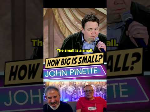 John Pinette HOW BIG IS A SMALL?