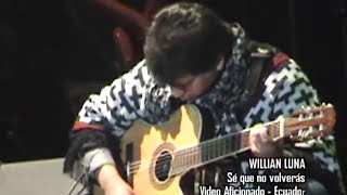 Video thumbnail of "WILLIAM LUNA - SE QUE NO VOLVERAS"