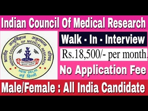 ICMR Recruitment 2019 II Jobs in Indian Council Of Medical Research II Walk In Interview