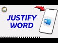 How To Justify In MS Word Mobile