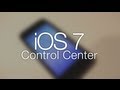 iOS 7: Control Center Explained