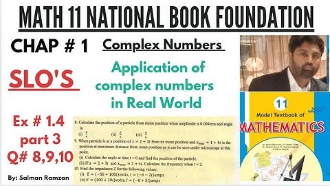 Math 11 | National book foundation | Ex 1.4, Q 8,9,10 | #complexnumbers #applications #fedralboard
