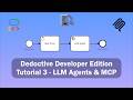 Developer Edition: Tutorial 3 - LLM Agents &amp; MCP