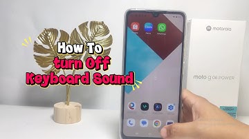 How To Turn Off Keyboard Sound On Motorola G 06 Power