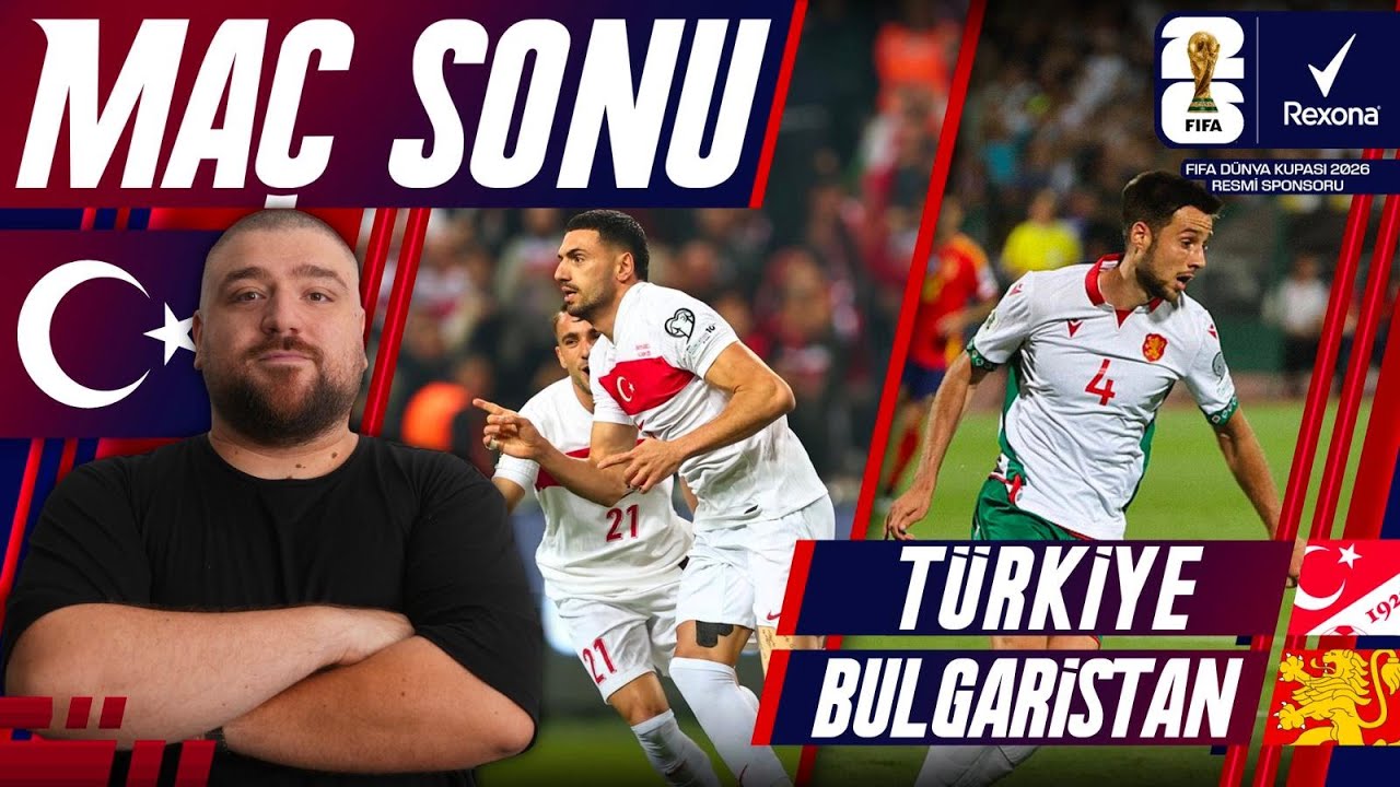 Türkiye-Bulgaristan | Maç Sonu Değerlendirmesi