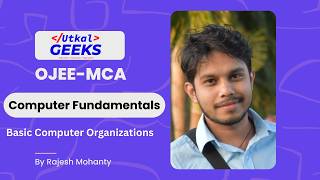 2. Basic Computer Organizations | Computer Fundamentals | OJEE-MCA | CBSE-XI-CS/IT/IP | Odia