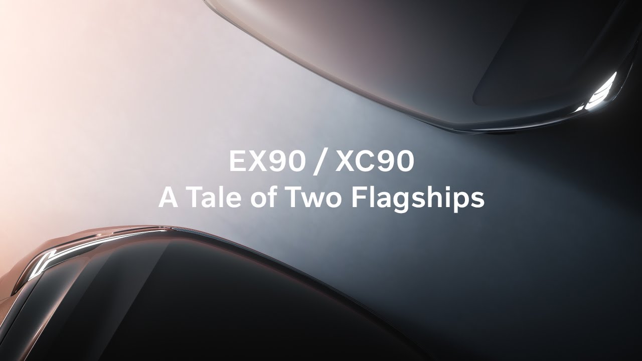 EX90 / XC90: A Tale of Two Flagships