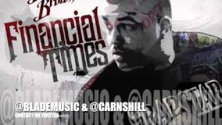 BLADE BROWN 'FINANCIAL TIMES' 1XTRA MIXTAPE OF DAY