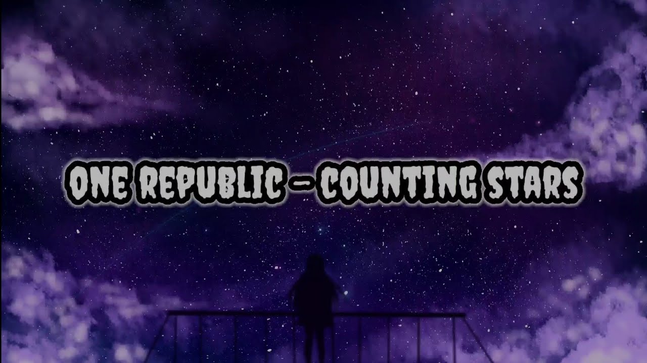 One Republic Counting Stars Lirik Lagu Terjemahan Indo YouTube One republic counting stars lirik lagu terjemahan indo youtube