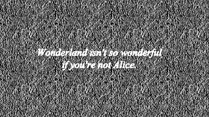 Moody Sanchez - This is not Wonderland and You are...