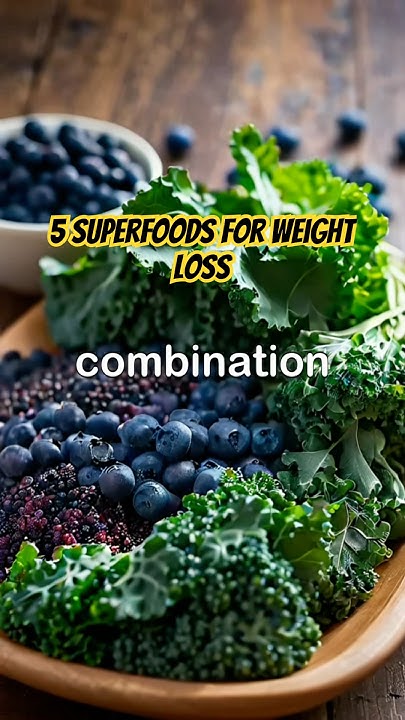 5-superfoods-for-weight-loss-youtube