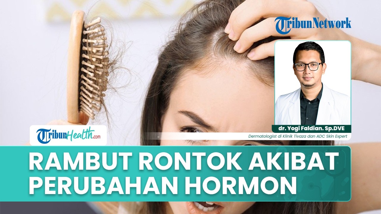 Hormon Rambut Rambut Kembali Normal usai Melahirkan? Perubahan Hormon yang ...