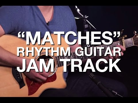 Matches - Rhythm Guitar Jam Track - Matches - Rhythm Guitar Jam Track