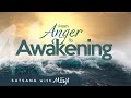 From Anger to Awakening