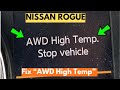 How To Fix Nissan Rogue "AWD High Temp" Warning?
