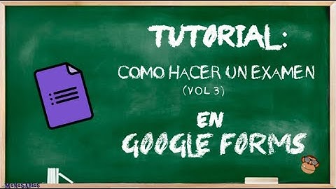 Google Forms: Insertar imagen, texto y vídeo