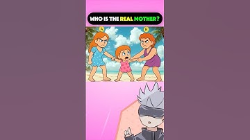 Who Is The Girl’s Real Mother? #shorts #youtubeshorts #quiz #funny #memes #kids #cartoon #anime