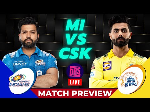 #MIvsCSK Match Preview | TATA IPL 2022 | DRS