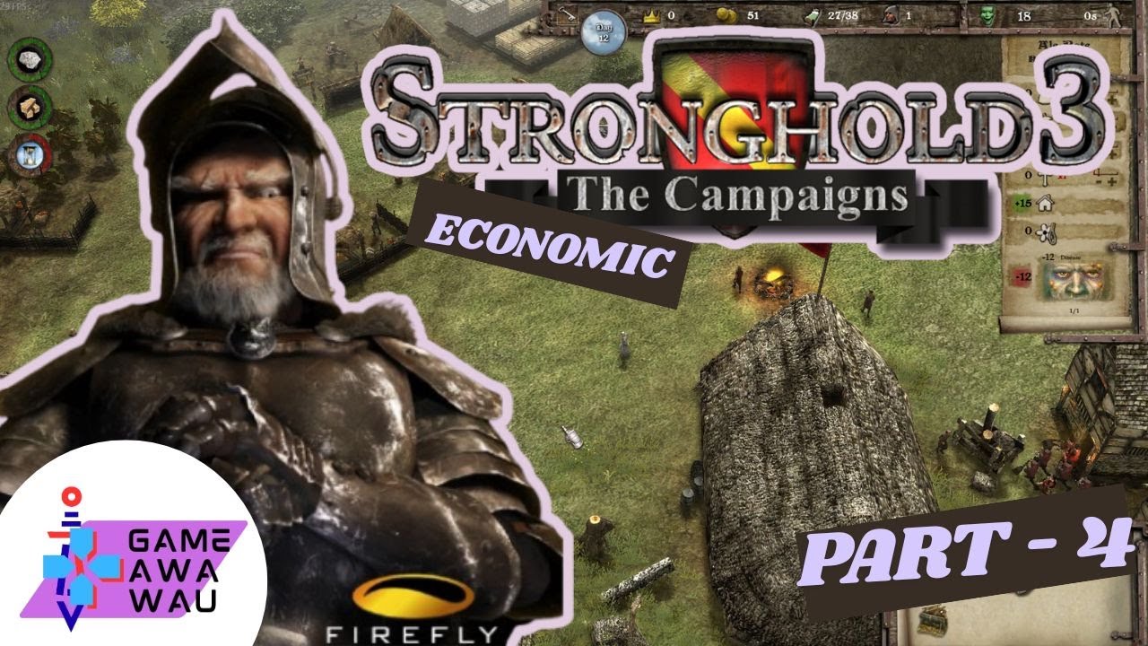 Stronghold 3 - Economic Campaign - Part 4 - Hard - No Commentary