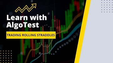 Algo Trading India | My Straddle Moves with the Market | Rolling Straddle | Learn with AlgoTest