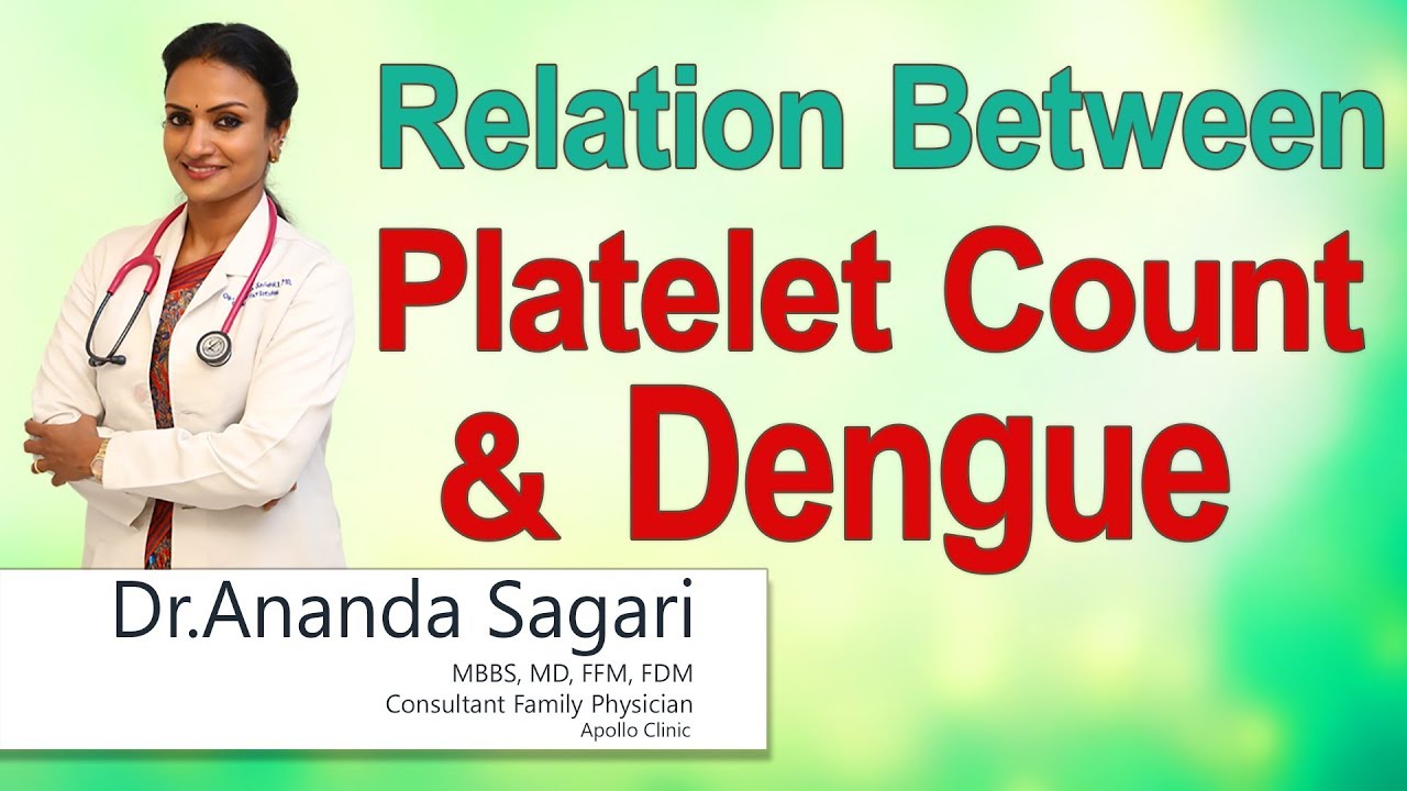 Hi9 | Relation Between Platelet count and Dengue | Dr. Ananda Sagari | Consultant Family Physician