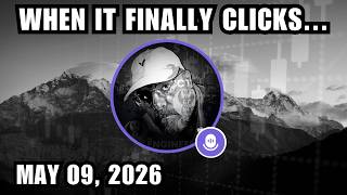 When It Finally Clicks... | May 09, 2026 Net Worth