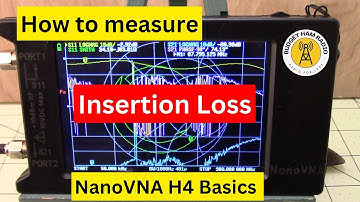 How to measure Insertion Loss with a NanoVNA